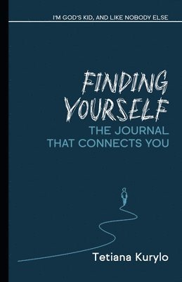 Tetiana Kurylo - Finding Yourself, Häftad. Tillgänglighet: Tillfälligt slut