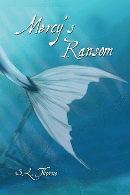 S L Thorne - Mercy's Ransom, Häftad