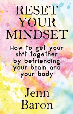 Jenn Baron - Reset Your Mindset, Häftad