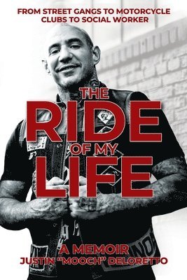 Justin Mooch Deloretto - Ride of My Life, Häftad