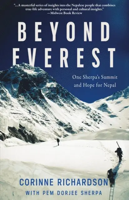 Pem Dorjee Sherpa, Corinne M. Richardson - Beyond Everest: One Sherpa's Summit and Hope for Nepal, E-bok. Tillgänglighet: Lägg i varukorg