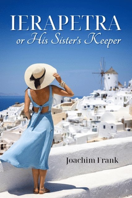 Joachim Frank - Ierapetra, or His Sister's Keeper, E-bok