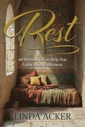Rest: 60 Devotional to Help You Grow in Christlikeness