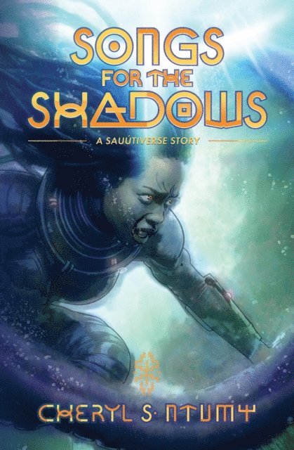 Cheryl S. Ntumy - Songs for the Shadows, E-bok