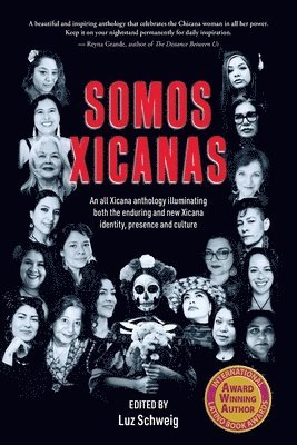 Luz Schweig - Somos Xicanas, Häftad
