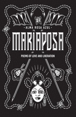 Alma Rosa Azul, Annalicia Aguilar, Anastasia Helena Fenald - Mariaposa, Häftad. Tillgänglighet: Lägg i varukorg