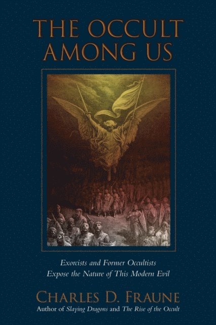 Charles D Fraune - Occult Among Us, E-bok