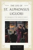 A Member of The Order of Mercy - Life of St. Alphonsus Liguori, Häftad