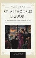 A Member of The Order of Mercy - Life of St. Alphonsus Liguori, Inbunden
