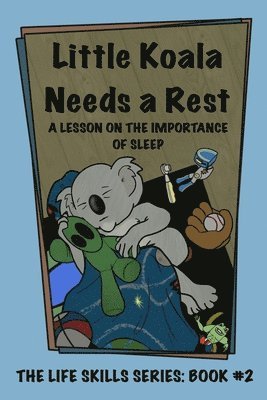 Amanda Aliff - Little Koala Needs a Rest, Häftad. Tillgänglighet: Lägg i varukorg