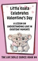 Amanda Aliff - Little Koala Celebrates Valentine's Day, Inbunden. Tillgänglighet: Lägg i varukorg