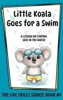 Amanda Aliff - Little Koala Goes for a Swim, Inbunden. Tillgänglighet: Lägg i varukorg