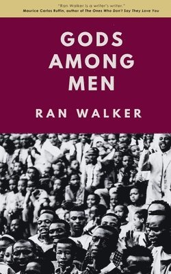 Ran Walker - Gods Among Men, Häftad