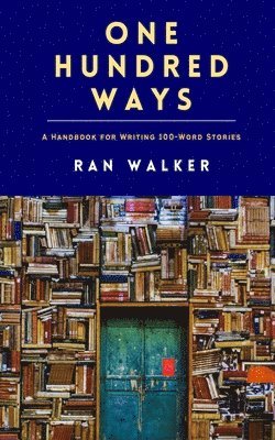 Ran Walker - One Hundred Ways, Häftad
