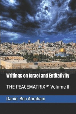 Daniel Ben Abraham - Writings on Israel and Entitativity, Häftad. Tillgänglighet: Lägg i varukorg