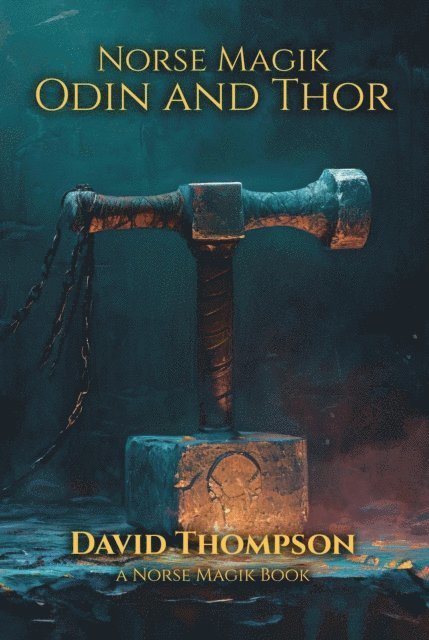 David Thompson - Norse Magik Odin and Thor, E-bok