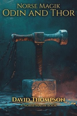 David Thompson - Norse Magik Odin and Thor, Häftad