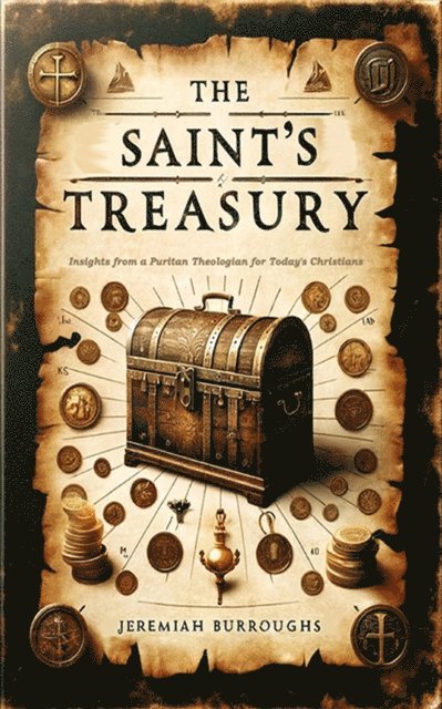Jeremiah Burroughs - Saint's Treasury, E-bok