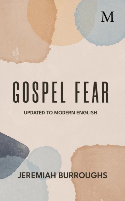 Jeremiah Burroughs - Gospel Fear, E-bok