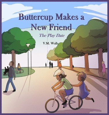V M Walls - Buttercup Makes a New Friend, Inbunden