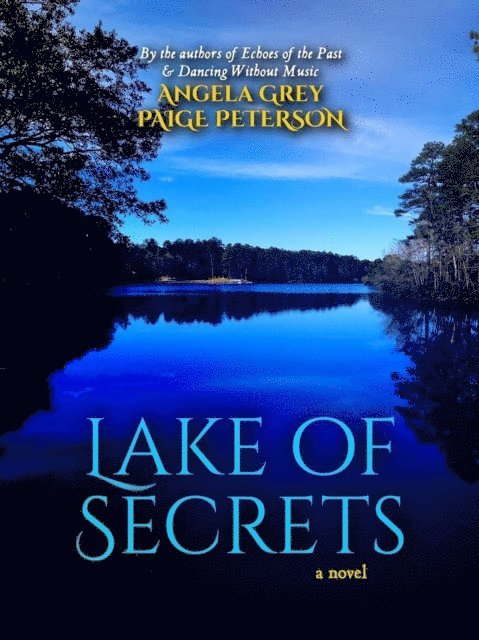 Paige Peterson, Angela Grey - Lake of Secrets, E-bok