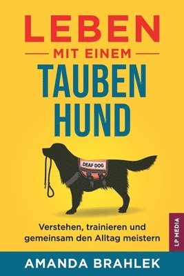 Amanda Brahlek - Leben mit einem tauben Hund, Häftad