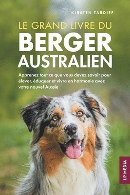 Kirsten Tardiff - grand livre du Berger Australien, Häftad