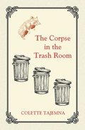 Corpse in the Trash Room