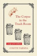 Corpse in the Trash Room