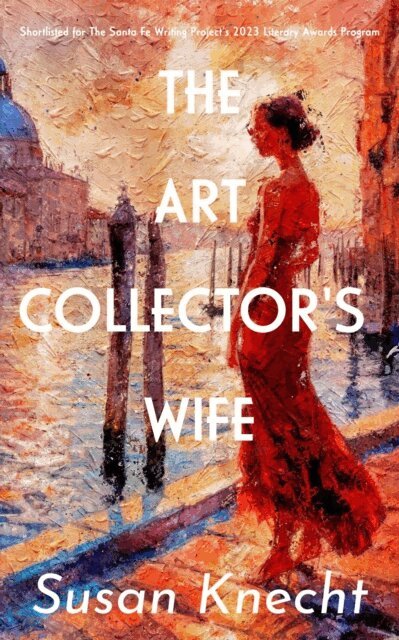 Susan Knecht - Art Collector's Wife, E-bok