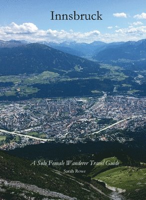Sarah Rowe - Innsbruck, Häftad. Tillgänglighet: Lägg i varukorg