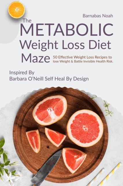 Barnabas Noah - Metabolic Weight Loss Diet Maze, E-bok