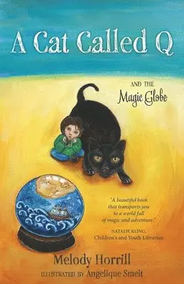 Melody Horrill, Angelique Smelt - Cat Called Q and the Magic Globe, Häftad. Tillgänglighet: Lägg i varukorg