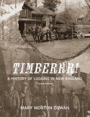 Mary Morton Cowan - Timberrr!, Häftad