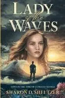 Sharon D Sheltzer - Lady of the Waves, Häftad. Tillgänglighet: Lägg i varukorg
