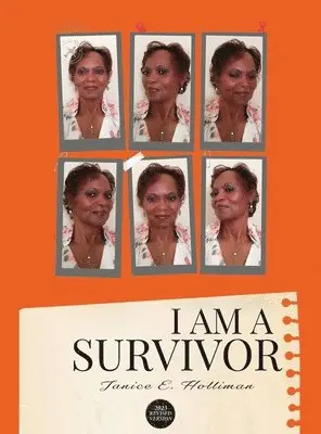 Janice E Holliman - I Am A Survivor, Inbunden. Tillgänglighet: Lägg i varukorg