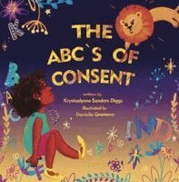 Krystaelynne Sanders Diggs - ABCs of Consent, Inbunden
