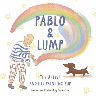 Sophia Hsu - Pablo & Lump: The Artist and His Painting Pup, Häftad