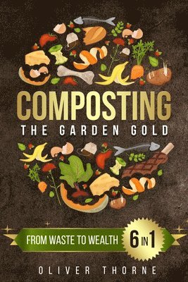 Oliver Thorne - Composting, Häftad