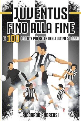 Riccardo Andreasi - Juventus, Fino alla Fine, Häftad