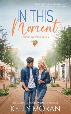 Kelly Moran - In This Moment, Häftad