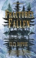 Ella Dupuie - Fractures of the Fallen, Häftad