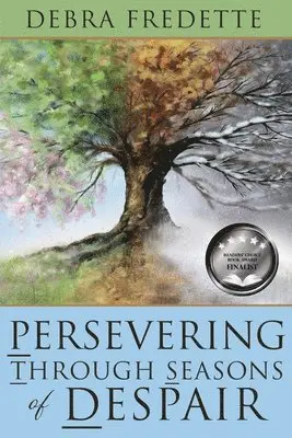 Debra Fredette - Persevering Through Seasons of Despair, Häftad. Tillgänglighet: Lägg i varukorg