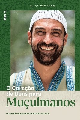 Keith Swartley - God's Heart for Muslims (Portuguese), Häftad