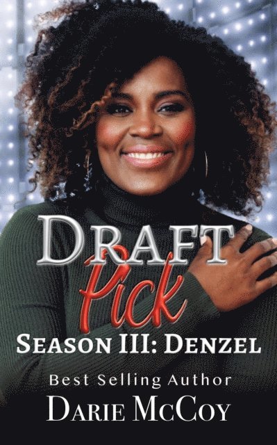 Darie McCoy - Draft Pick Season III: Denzel, E-bok