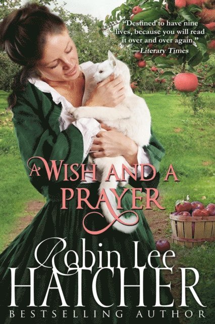 Robin Lee Hatcher - Wish and a Prayer, E-bok