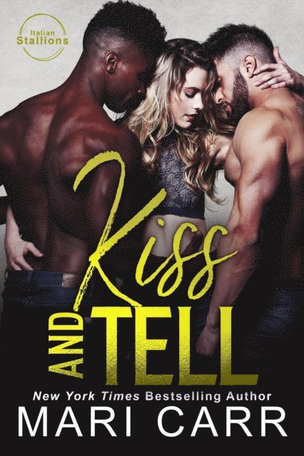 Mari Carr - Kiss and Tell, E-bok