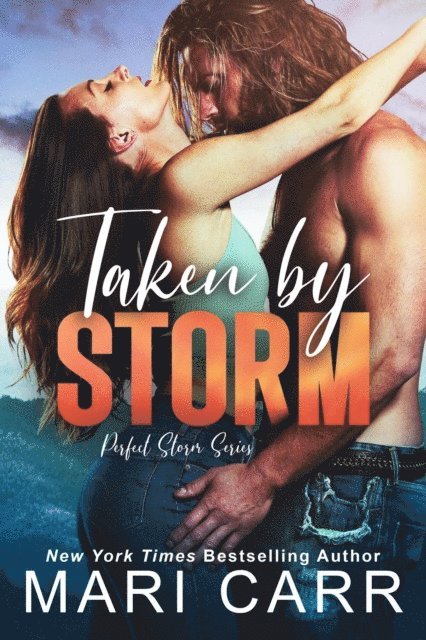 Mari Carr - Taken by Storm, E-bok