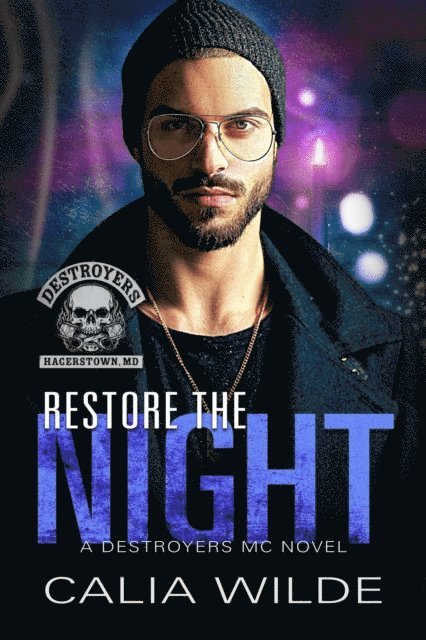 Calia Wilde - Restore the Night, E-bok