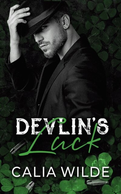 Calia Wilde - Devlin's Luck, E-bok
